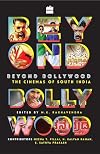 Beyond Bollywood : The Cinemas of South India