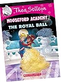 Thea Stilton Mouseford Academy#16 The Royal Ball