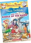 Thea Stilton and the Riddle of the Ruins (Thea Stilton #28): A Geronimo Stilton Adventure