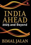 India Ahead: 2025 and Beyond