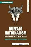 Buffalo Nationalism: A Critique of Spiritual Fascism