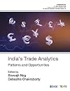 India′s Trade Analytics: Patterns and Opportunities