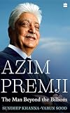 Azim Premji: The Man Beyond the Billions