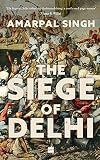 THE SIEGE OF DELHI