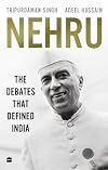 Nehru : The Debates that Defined India