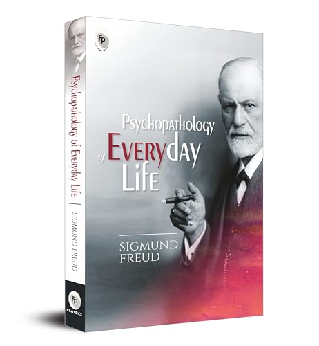 The Psychopathology of Everyday Life (1901) by Sigmund Freud