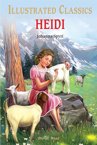 Heidi : illustrated Abridged Children Classics English Novel with Review Questions (Illustrated Classics)