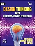 Design thinking with problem-solving techniques