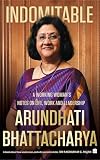 Indomitable: A Working Woman's Notes on Work, Life and Leadership