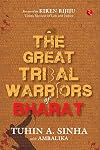 THE GREAT TRIBAL WARRIORS OF BHARAT