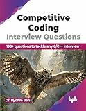 Competitive Coding Interview Questions: 190+ Questions to tackle any C/C++ Interview