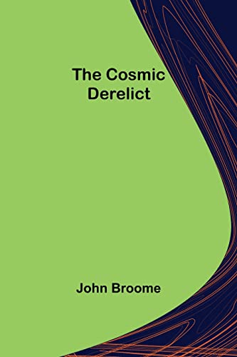 The Cosmic Derelict book cover