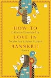 How to love in Sanskrit: Poems