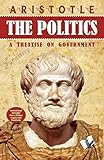 The politics : a treatise on government