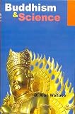 Buddhism and Science : Breaking New Ground
