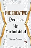 The Creative Process in the Individual