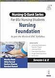 Nursing Q-Bank series for B.Sc. nursing foundation as per the revised INC syllabus I and II