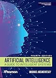 Artificial; Intelligence: A guide to intelligent systems