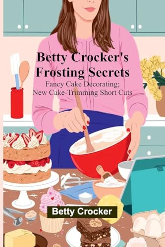 Betty Crocker's Frosting Secret book cover