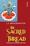 The sacred thread: Hinduism in its continuity and diversity