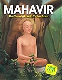 Mahavir The Twentiy-Fourth Tirthankara