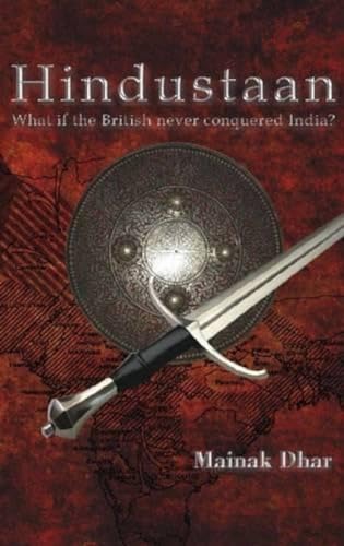 Hindustaan, What if the British never conquered India? cover