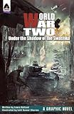 World War Two Under The Shadow Of The Swastika Campfire Graphic Novels