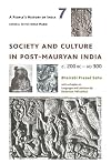 Society and Culture in Post-Mauryan India c. 200 BC - AD 300