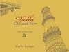 Delhi, old and new : inkline drawings /