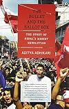 The Bullet and the Ballot Box: The Story of Nepal's Maoist Revolution