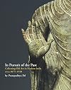In Pursuit of the Past: Collecting Old Art in Modern India circa 1900 - 1950