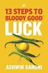 13 Steps to Bloody Good Luck