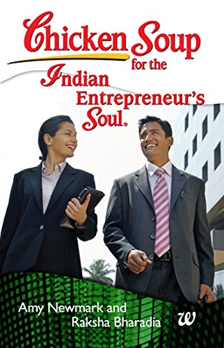 Chicken Soup for the Indian Entrepreneur's Soul (By: Amy Newmark,Raksha Bharadia Ahmedabad) cover