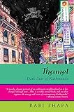 Thamel: dark star of Kathmandu