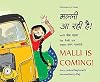 Malli is Coming/Malli aa rahi hai