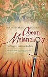 Ocean of Melancholy: The Tragedy that was Karbala