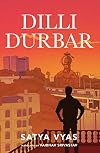 Dilli Durbar [Paperback] Vyas, Satya