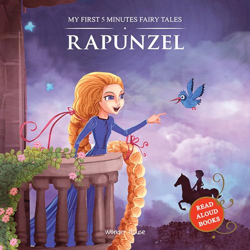 My First 5 Minutes Fairy Tales Rapunzel : Traditional Fairy Tales For Children (Abridged and Retold)