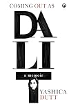 Coming Out as Dalit: A Memoir of Surviving India's Caste System