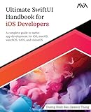 Book title is Ultimate swiftUI handbook for IOS developers : a complete guide to native app development for IOS, MacOS, WatchOS, TvOS, and VisionOS