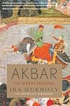 Akbar: The Great Mughal