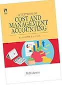 A TEXTBOOK OF COST AND MANAGEMENT ACCOUNTING