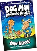 DogMan Mothrering Heights The companion to The #1 NewYork Times Bestseller 10