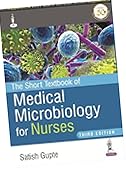 THE SHORT TEXTBOOK OF MEDICAL MICROBIOLOGY