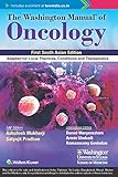 The Washington manual of oncology : adapted for local practices,conditions and therapeutics, 1e SAE