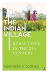 The Indian Village : Rural Lives in the 21st Century