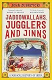 Jadoowallahs, jugglers and jinns