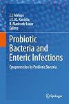 Probiotic Bacteria and Enteric Infections: Cytoprotection by Probiotic Bacteria