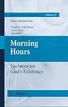 Morning Hours Lectures on God's Existence