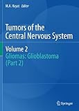Tumors Of The Central Nervous System Gliomas Glioblastoma